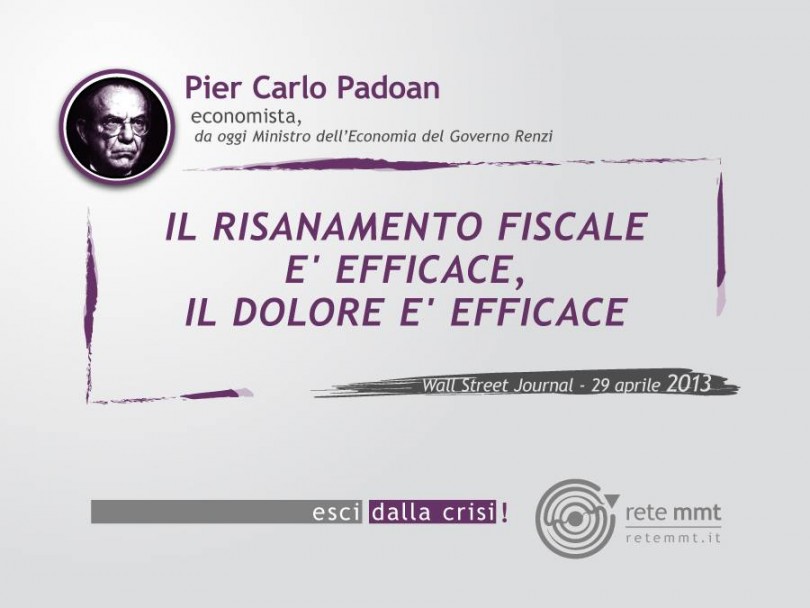 Il risanamento fiscale è efficace, il dolore è efficace - Pier Carlo Padoan