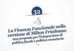 MMP Blog #32: La Finanza Funzionale nella versione di Milton Friedman: una proposta per l’integrazione di politica fiscale e politica monetaria (1)