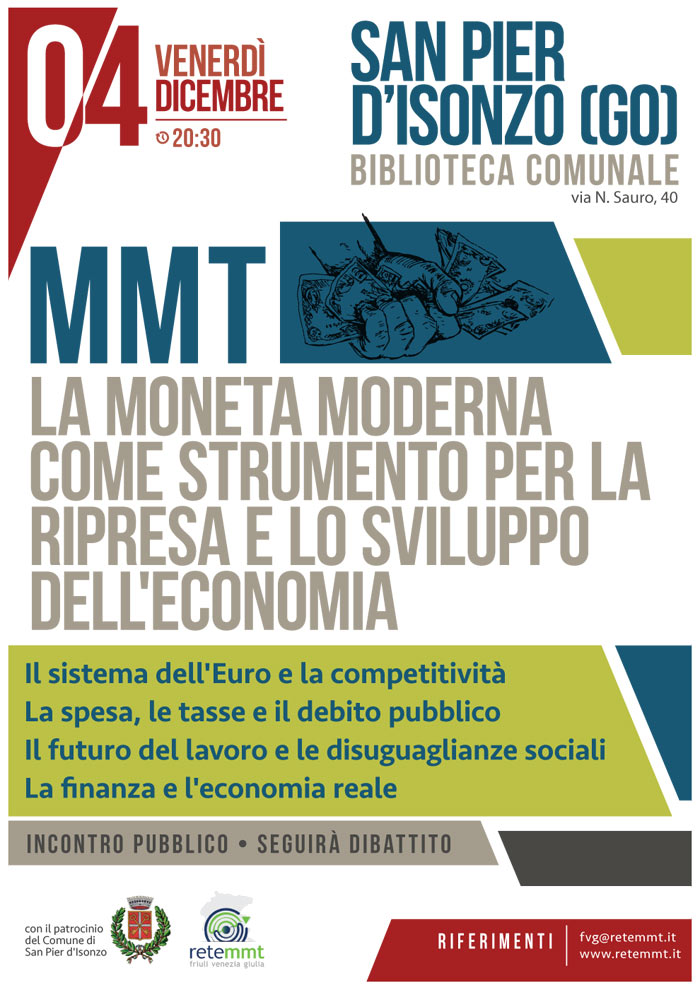 MMT - La Moneta Moderna come strumento per la ripresa e lo sviluppo dell'economia @ San Pier d'Isonzo (GO) 04/12/2015