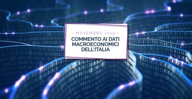 Commento ai dati macroeconomici dell'Italia - Novembre 2019